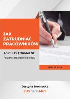 Jak zatrudniać pracowników. Autor: Broniecka Justyna. SmakLiter.pl Okładka książki Jak zatrudniać pracowników