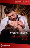 Jak zauroczyć szefa. Autor: Lindsay Yvonne. SmakLiter.pl Okładka książki Jak zauroczyć szefa