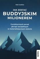Jak zostać buddyjskim milionerem. Autor: Jardine Matt. SmakLiter.pl Okładka książki Jak zostać buddyjskim milionerem