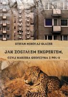 Okładka książki Jak zostałem ekspertem, czyli kariera geofizyka z PRL-u