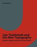 Jan Tschichold and the New Typography. Autor: Stirton Paul. SmakLiter.pl Okładka książki Jan Tschichold and the New Typography