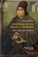 Jana Dunsa Szkota ''Prolog'' z Ordinatio. Autor: Jacek Surzyn. SmakLiter.pl Okładka książki Jana Dunsa Szkota ''Prolog'' z Ordinatio