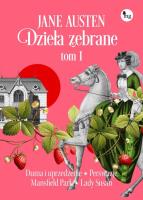 Jane Austen. Dzieła zebrane Tom 1. Autor: Jane Austen. SmakLiter.pl Okładka książki Jane Austen. Dzieła zebrane Tom 1