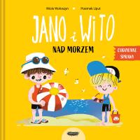 Jano i Wito nad morzem. Autor: Wiola Wołoszyn. SmakLiter.pl Okładka książki Jano i Wito nad morzem