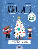 Jano i Wito uczą mówić CZ. Czerwona czapka. Autor: Wiola Wołoszyn. SmakLiter.pl Okładka książki Jano i Wito uczą mówić CZ. Czerwona czapka