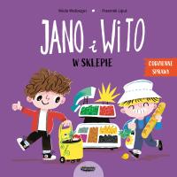 Jano i Wito W sklepie. Autor: Wiola Wołoszyn. SmakLiter.pl Okładka książki Jano i Wito W sklepie