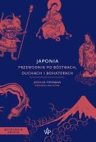 Japonia. Przewodnik po bóstwach, duchach i bohaterach. Autor: Frydman Joshua. SmakLiter.pl Okładka książki Japonia. Przewodnik po bóstwach, duchach i bohaterach