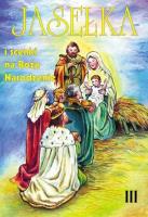 Jasełka i scenki na Boże Narodzenie T.3. Autor:   Praca zbiorowa. SmakLiter.pl Okładka książki Jasełka i scenki na Boże Narodzenie T.3