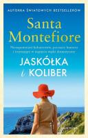 Jaskółka i koliber. Autor: Montefiore Santa. SmakLiter.pl Okładka książki Jaskółka i koliber
