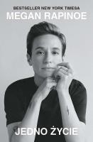 Jedno życie - uszkodzone. Autor: Rapinoe Megan. SmakLiter.pl Okładka książki Jedno życie - uszkodzone
