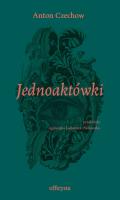Jednoaktówki. Autor: Anton Czechow. SmakLiter.pl Okładka książki Jednoaktówki