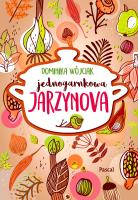 Jednogarnkowa jarzynowa. Autor: Dominika Wójciak. SmakLiter.pl Okładka książki Jednogarnkowa jarzynowa