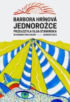 Jednorożce. Autor: Barbora Hrinova. SmakLiter.pl Okładka książki Jednorożce