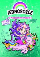 Okładka książki Jednorożce. W Magicznym Oceanie