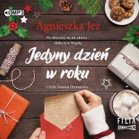 Jedyny dzień w roku audiobook. Autor: Jeż Agnieszka. SmakLiter.pl Okładka książki Jedyny dzień w roku audiobook