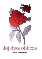Jej dwa oblicza. Autor: Daria Piotrowska. SmakLiter.pl Okładka książki Jej dwa oblicza