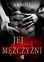 Jej wszyscy mężczyźni - uszkodzone. Autor: Mist A.P.. SmakLiter.pl Okładka książki Jej wszyscy mężczyźni - uszkodzone