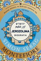 Jerozolima. Autor: Montefiore Simon Sebag, Władysław Jeżewski, Macie. SmakLiter.pl Okładka książki Jerozolima