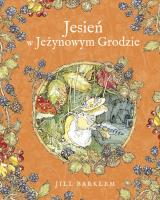 Jesień w Jeżynowym Grodzie. Autor: Jill Barklem, Katarzyna Szczepańska-Kowalczuk. SmakLiter.pl Okładka książki Jesień w Jeżynowym Grodzie