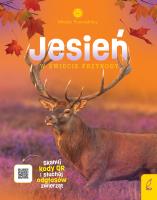 Jesień w świecie przyrody. Młodzi przyrodnicy. Autor: Patrycja Zarawska. SmakLiter.pl Okładka książki Jesień w świecie przyrody. Młodzi przyrodnicy