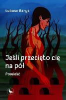 Okładka książki Jeśli przecięto cię na pół - ebook