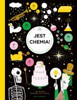 Jest chemia! Śledztwo w sprawie pierwiastków... Autor: Mike Barfield, Lauren Humphrey, Hanna Pasierska. SmakLiter.pl Okładka książki Jest chemia! Śledztwo w sprawie pierwiastków..