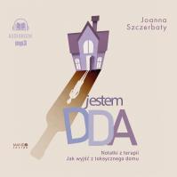 Jestem DDA Notatki z terapii. Autor: Szczerbaty Joanna. SmakLiter.pl Okładka książki Jestem DDA Notatki z terapii