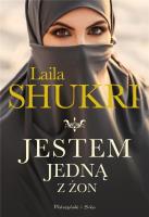 Jestem jedną z żon DL. Autor: Laila Shukri. SmakLiter.pl Okładka książki Jestem jedną z żon DL