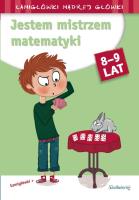 Jestem mistrzem matematyki. Łamigłówki mądrej... Autor: Opracowanie zbiorowe. SmakLiter.pl Okładka książki Jestem mistrzem matematyki. Łamigłówki mądrej..