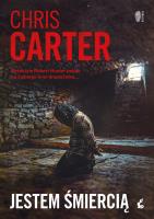 Jestem śmiercią. Autor: Carter Chris. SmakLiter.pl Okładka książki Jestem śmiercią