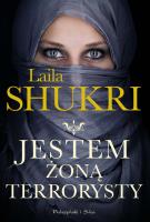 Jestem żoną terrorysty wyd. specjalne. Autor: Laila Shukri. SmakLiter.pl Okładka książki Jestem żoną terrorysty wyd. specjalne