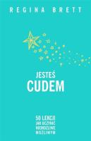 Jesteś cudem (barwione brzegi). Autor: Regina Brett. SmakLiter.pl Okładka książki Jesteś cudem (barwione brzegi)
