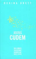Jesteś cudem (wznowienie). Autor: Regina Brett. SmakLiter.pl Okładka książki Jesteś cudem (wznowienie)