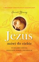 Jezus mówi do ciebie wyd. 2. Autor: Sarah Young. SmakLiter.pl Okładka książki Jezus mówi do ciebie wyd. 2