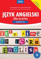 Język angielski dla ucznia. Gramatyka. Nowe wydanie. Autor: Bogusławska Joanna. SmakLiter.pl Okładka książki Język angielski dla ucznia. Gramatyka. Nowe wydanie