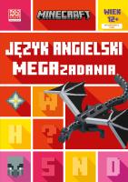 Język angielski. Megazadania 12+. Minecraft. Autor: Goulding Jon, Dan Whitehead. SmakLiter.pl Okładka książki Język angielski. Megazadania 12+. Minecraft