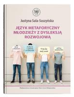 Okładka książki Język metaforyczny młodzieży z dysleksją rozwojową