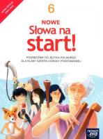 Język polski Nowe Słowa na start! podręcznik dla klasy 6 szkoły podstawowej EDYCJA 2022-2024 62922. Autor: Joanna Klimowicz, Derlukiewicz Marlena. SmakLiter.pl Okładka książki Język polski Nowe Słowa na start! podręcznik dla klasy 6 szkoły podstawowej EDYCJA 2022-2024 62922