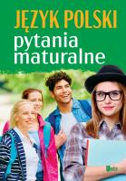 Język polski. Pytania maturalne. Autor: Opracowanie zbiorowe. SmakLiter.pl Okładka książki Język polski. Pytania maturalne