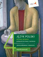 Język polski Sztuka wyrazu podręcznik klasa 4 współczesność liceum i technikum zakres podstawowy i rozszerzony. Autor: Dąbrowska Dorota, Prylińska Ewa, Cecylia Ratajczak, Regiewicz Adam. SmakLiter.pl Okładka książki Język polski Sztuka wyrazu podręcznik klasa 4 współczesność liceum i technikum zakres podstawowy i rozszerzony