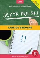 Język polski. Tablice szkolne. Nowe wydanie. Autor: autor zbiorowy. SmakLiter.pl Okładka książki Język polski. Tablice szkolne. Nowe wydanie