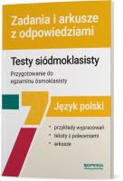 Okładka książki Język polski Testy siódmoklasisty Zadania i arkusze