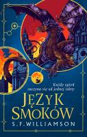 Język Smoków. Miękka ze skrzydełkami. Autor: Williamson S.F.. SmakLiter.pl Okładka książki Język Smoków. Miękka ze skrzydełkami