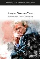 Joaquin Navarro - Valls. Profesjonalista i mistrz komunikacji. Autor: Robert Nęcek, Joanna Sobczyk - Pająk, Misztal Wojciech. SmakLiter.pl Okładka książki Joaquin Navarro - Valls. Profesjonalista i mistrz komunikacji