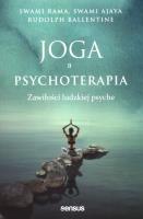 Joga a psychoterapia. Zawiłości ludzkiej psyche. Autor: Swami Rama, Ajaya Swami, Rudolpy Ballentine. SmakLiter.pl Okładka książki Joga a psychoterapia. Zawiłości ludzkiej psyche