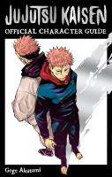 Jujutsu Kaisen: The Official Character Guide. Autor: Akutami Gege. SmakLiter.pl Okładka książki Jujutsu Kaisen: The Official Character Guide