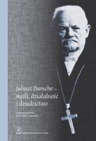 Juliusz Bursche - myśli, działalność i dziedzictwo. Wydawca: Scholar. SmakLiter.pl Opakowanie Juliusz Bursche - myśli, działalność i dziedzictwo