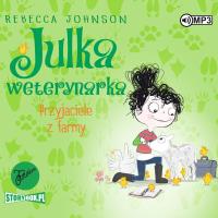Julka mała weterynarka T.3 Przyjaciele...audiobook. Autor: Rebecca L. Johnson. SmakLiter.pl Okładka książki Julka mała weterynarka T.3 Przyjaciele...audiobook