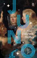 Juno. Autor: Dziewit-Meller Anna. SmakLiter.pl Okładka książki Juno