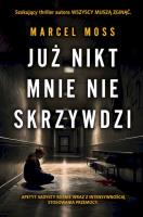 Już nikt mnie nie skrzywdzi wyd. kieszonkowe. Autor: MARCEL MOSS. SmakLiter.pl Okładka książki Już nikt mnie nie skrzywdzi wyd. kieszonkowe